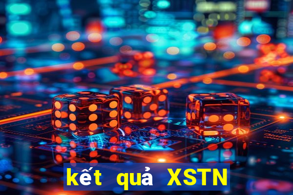 kết quả XSTN ngày 6