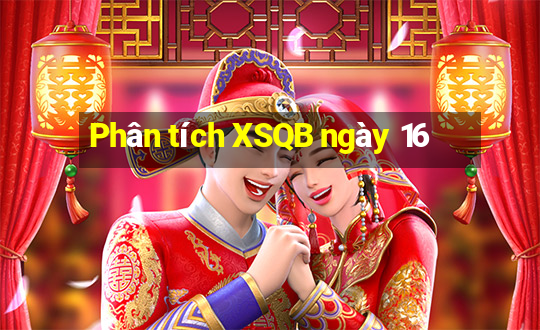 Phân tích XSQB ngày 16