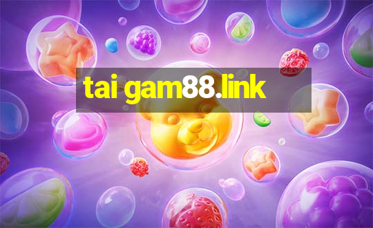 tai gam88.link