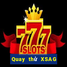 Quay thử XSAG ngày 18