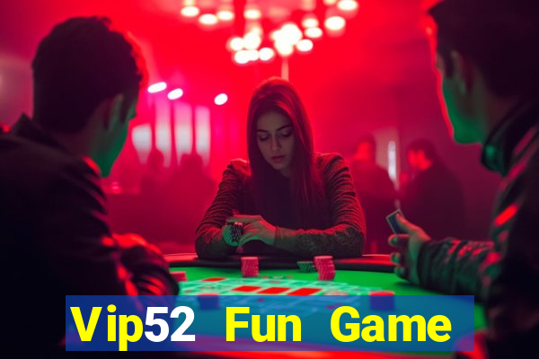 Vip52 Fun Game Bài Xì Dách