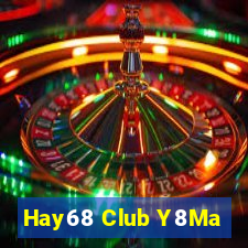 Hay68 Club Y8Ma