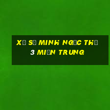 xổ số minh ngọc thứ 3 miền trung