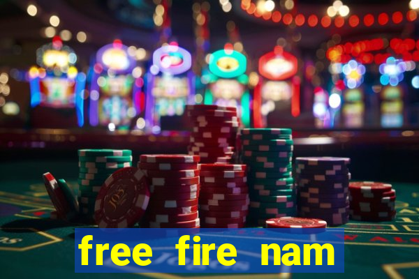 free fire nam mới nhất