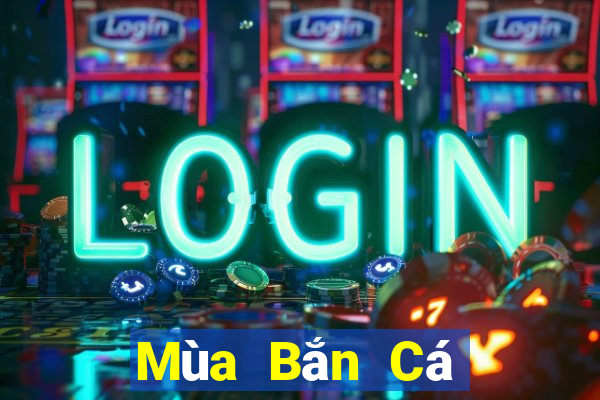 Mùa Bắn Cá mới nhất