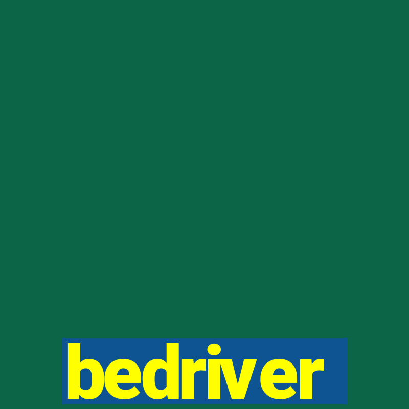 bedriver