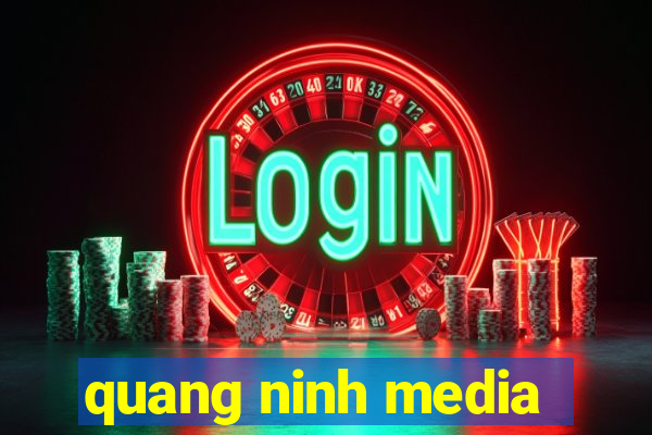 quang ninh media