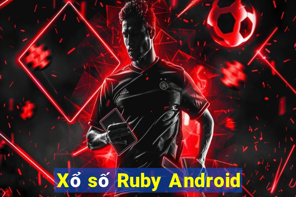 Xổ số Ruby Android