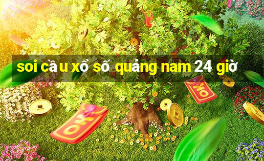 soi cầu xổ số quảng nam 24 giờ