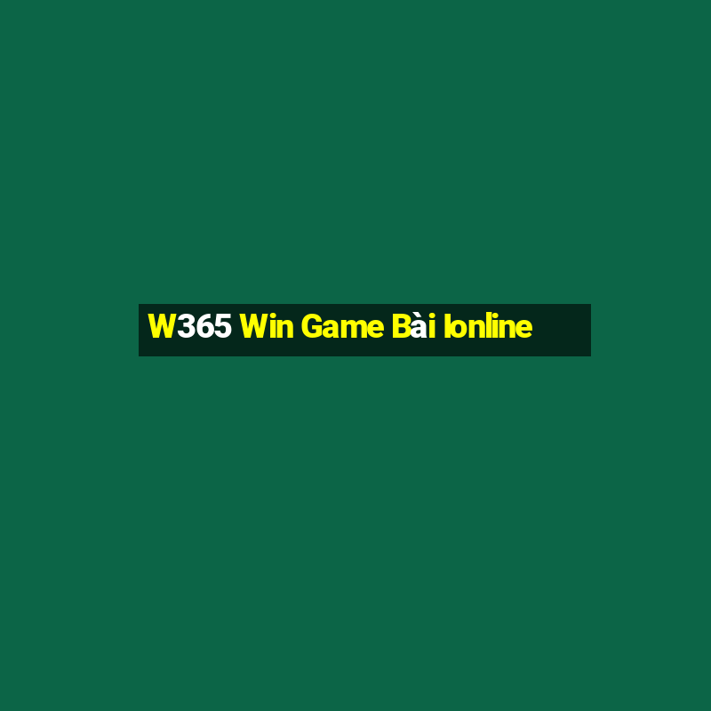 W365 Win Game Bài Ionline