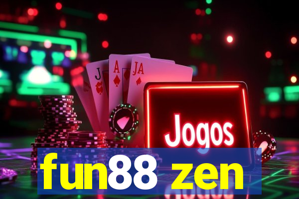 fun88 zen