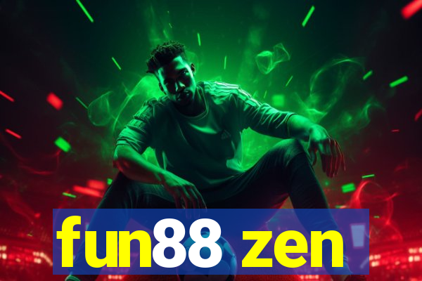 fun88 zen