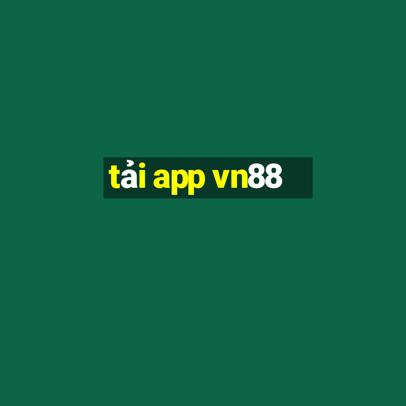 tải app vn88