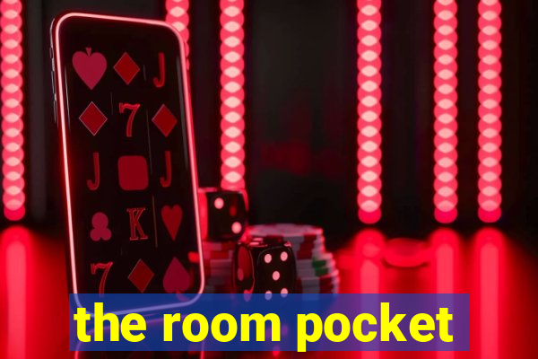 the room pocket