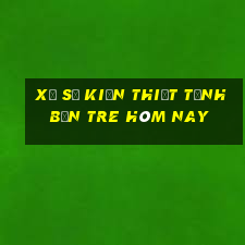 xổ số kiến thiết tỉnh bến tre hôm nay