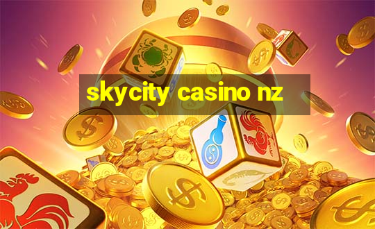 skycity casino nz