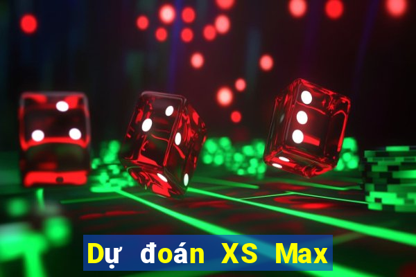 Dự đoán XS Max 3D ngày 20