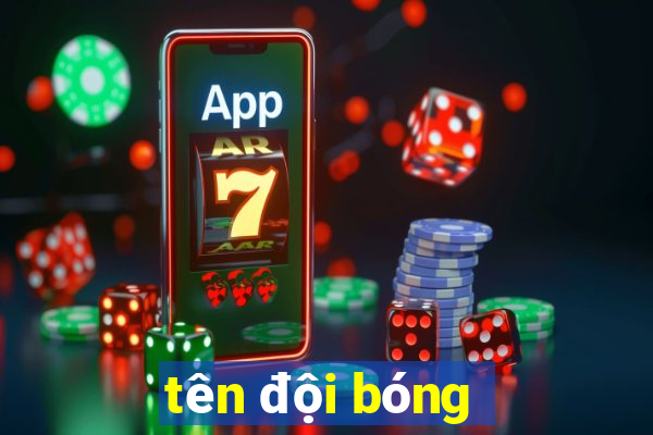 tên đội bóng