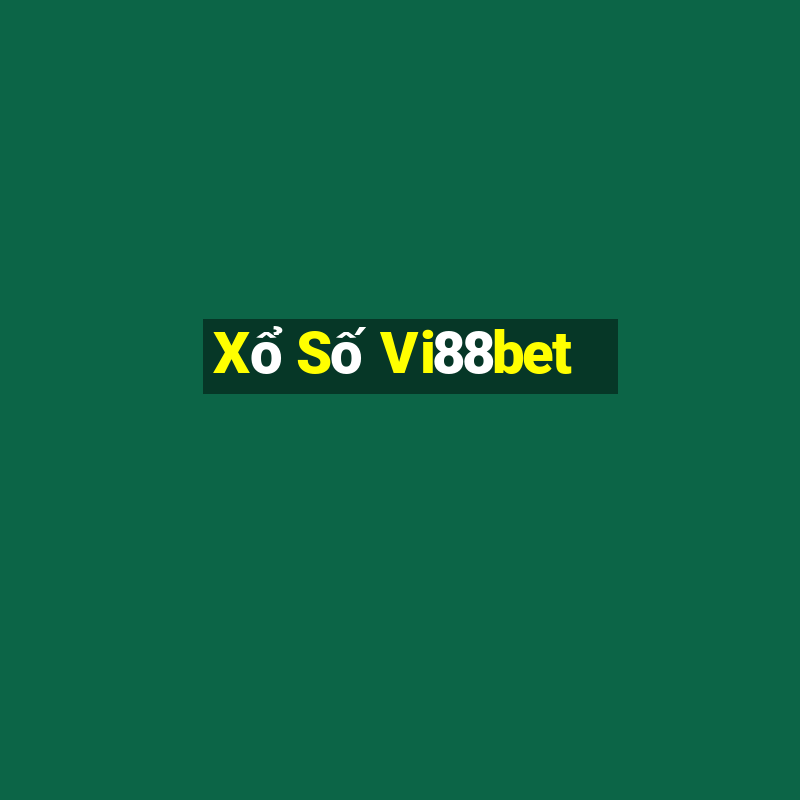 Xổ Số Vi88bet