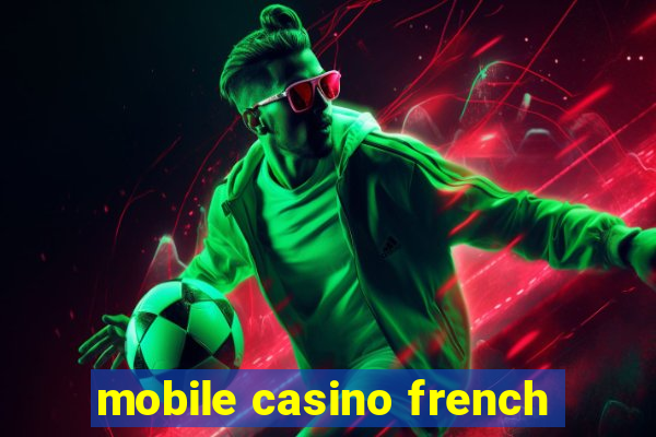 mobile casino french