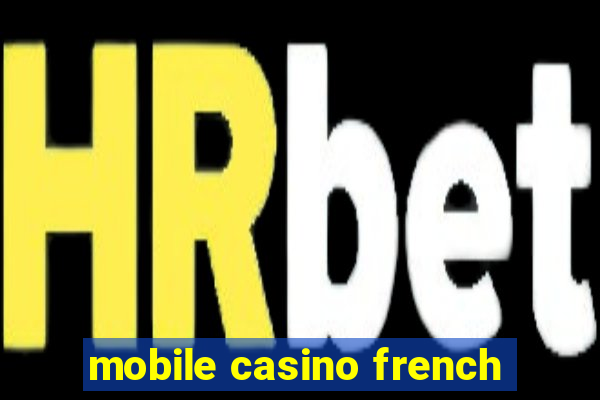 mobile casino french