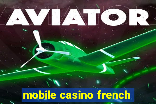 mobile casino french