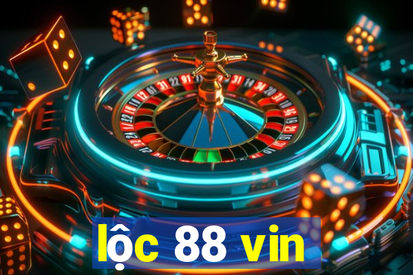 lộc 88 vin