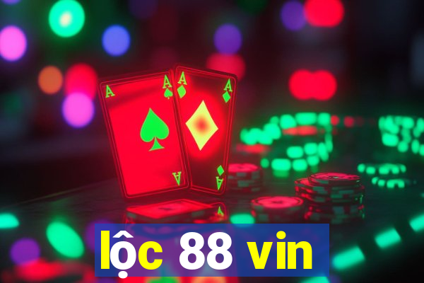 lộc 88 vin