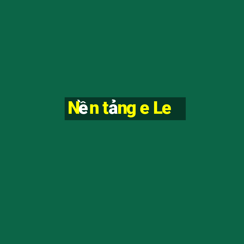 Nền tảng e Le