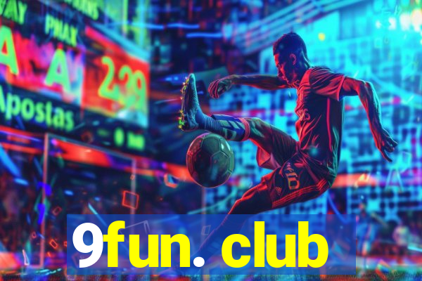 9fun. club