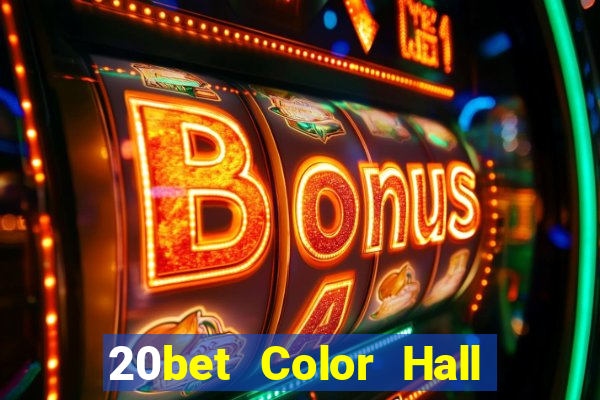 20bet Color Hall Tải về appios