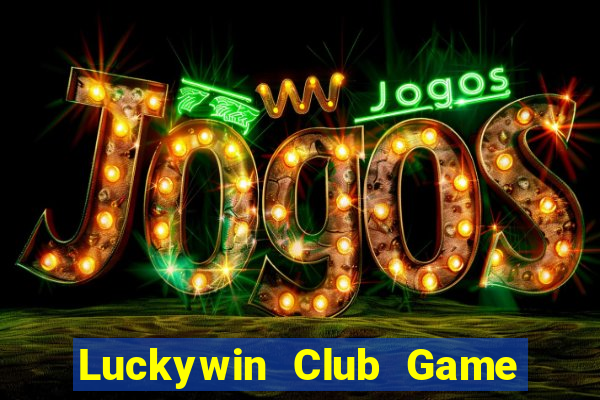 Luckywin Club Game Bài Y8