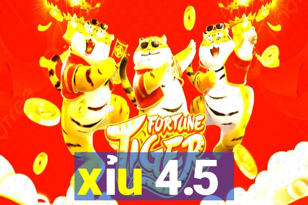 xỉu 4.5