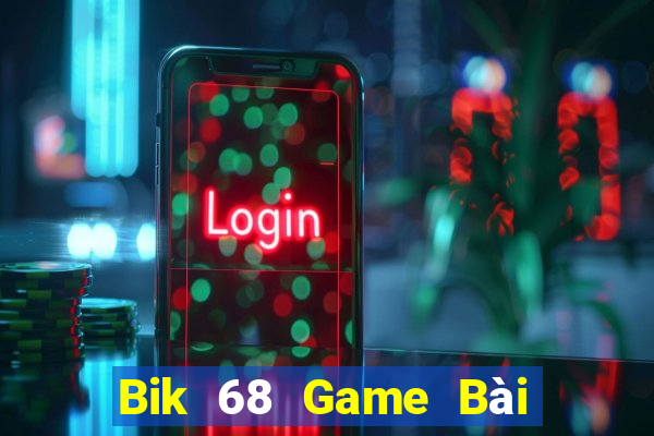 Bik 68 Game Bài Đổi Thưởng