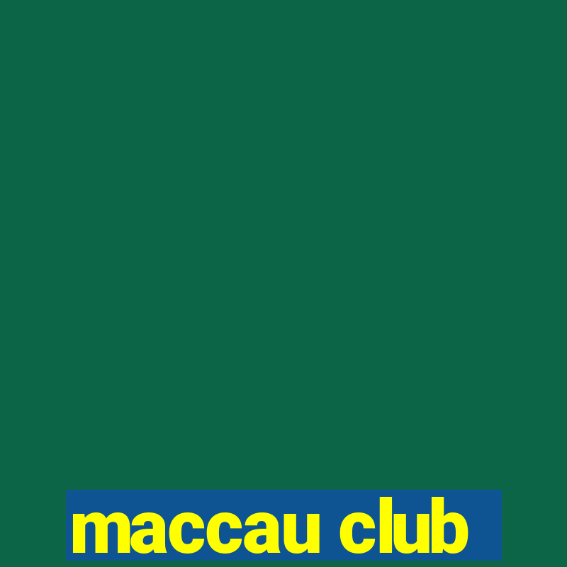 maccau club