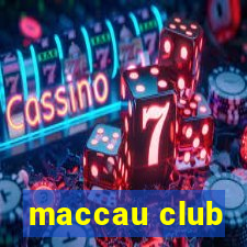 maccau club