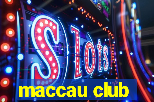 maccau club