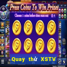 Quay thử XSTV Thứ 4