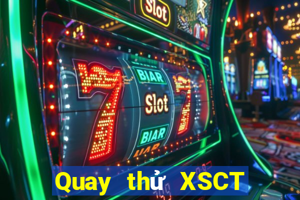 Quay thử XSCT ngày 26