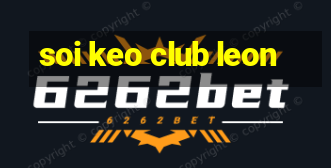 soi keo club leon