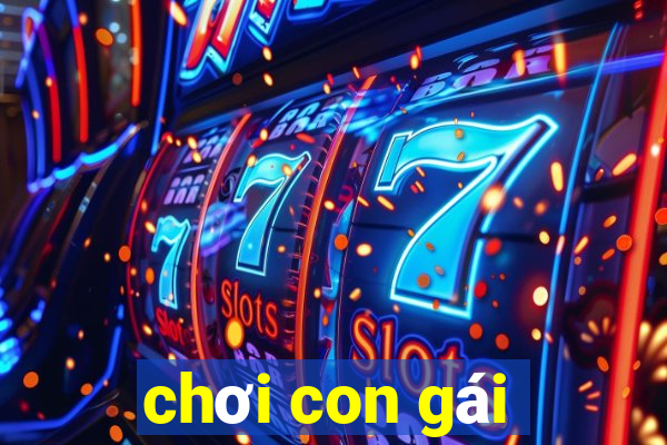 chơi con gái