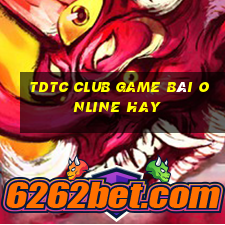 Tdtc Club Game Bài Online Hay