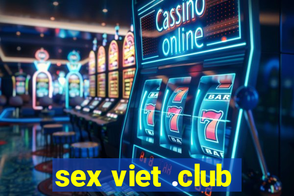 sex viet .club