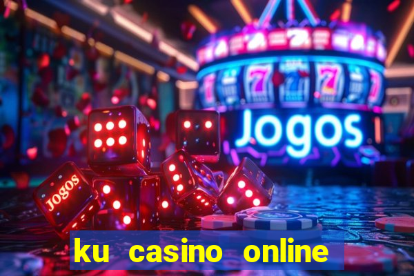 ku casino online k99 uy tín