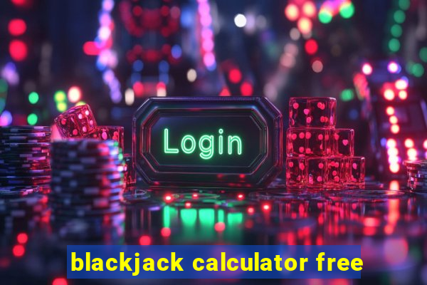 blackjack calculator free