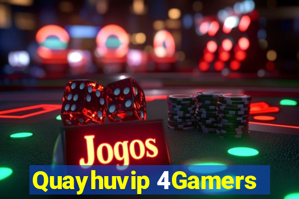 Quayhuvip 4Gamers