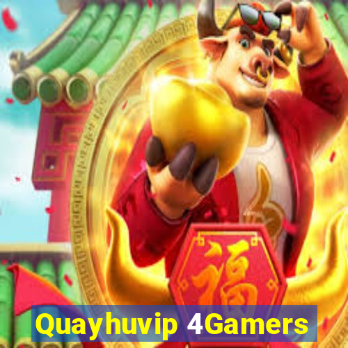 Quayhuvip 4Gamers