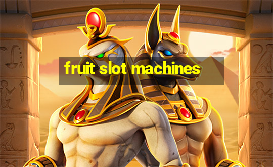 fruit slot machines