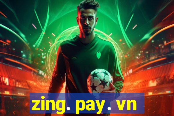 zing. pay. vn