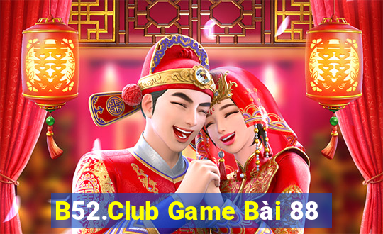 B52.Club Game Bài 88